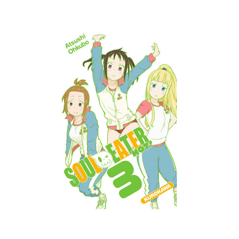 Soul Eater Not ! - tome 3