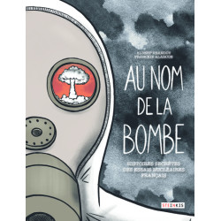 Au nom de la bombe -...