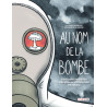 Au nom de la bombe - Histoires secrètes des essais nucléaires français