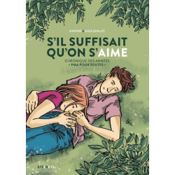S'il suffisait qu'on s'aime...