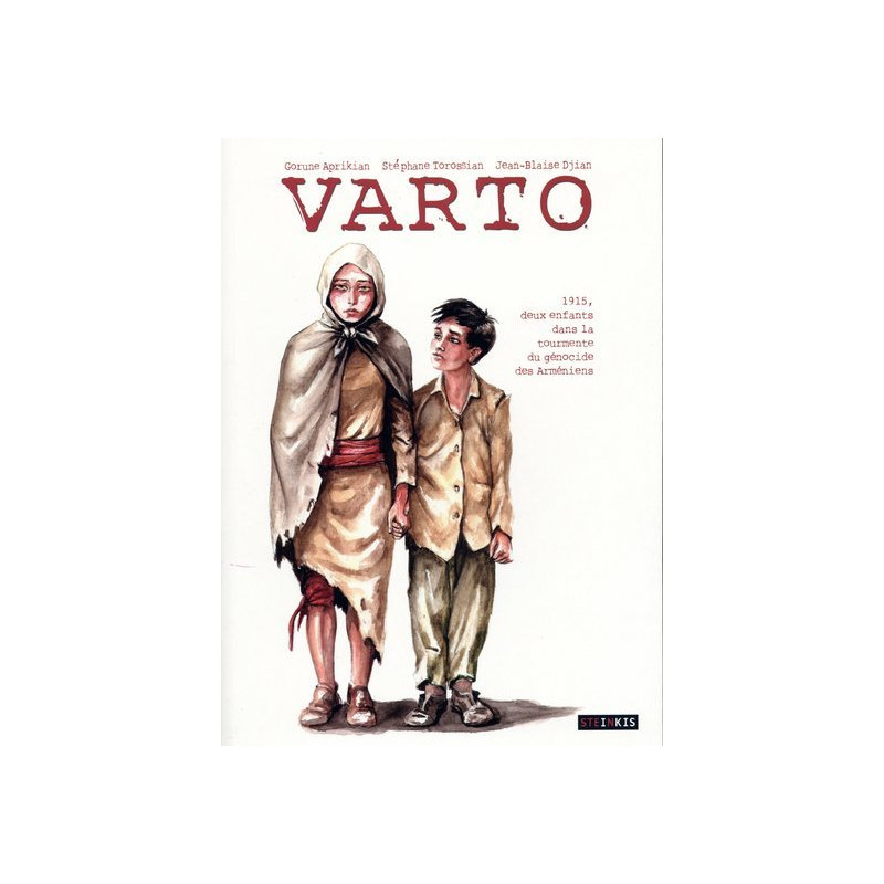 Varto - 1913, deux enfants dans la tourmente du génocide des Arméniens NE