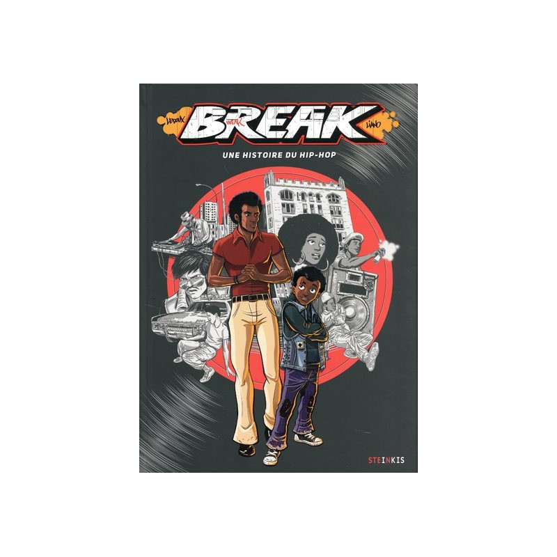 Break - Une histoire du hip-hop