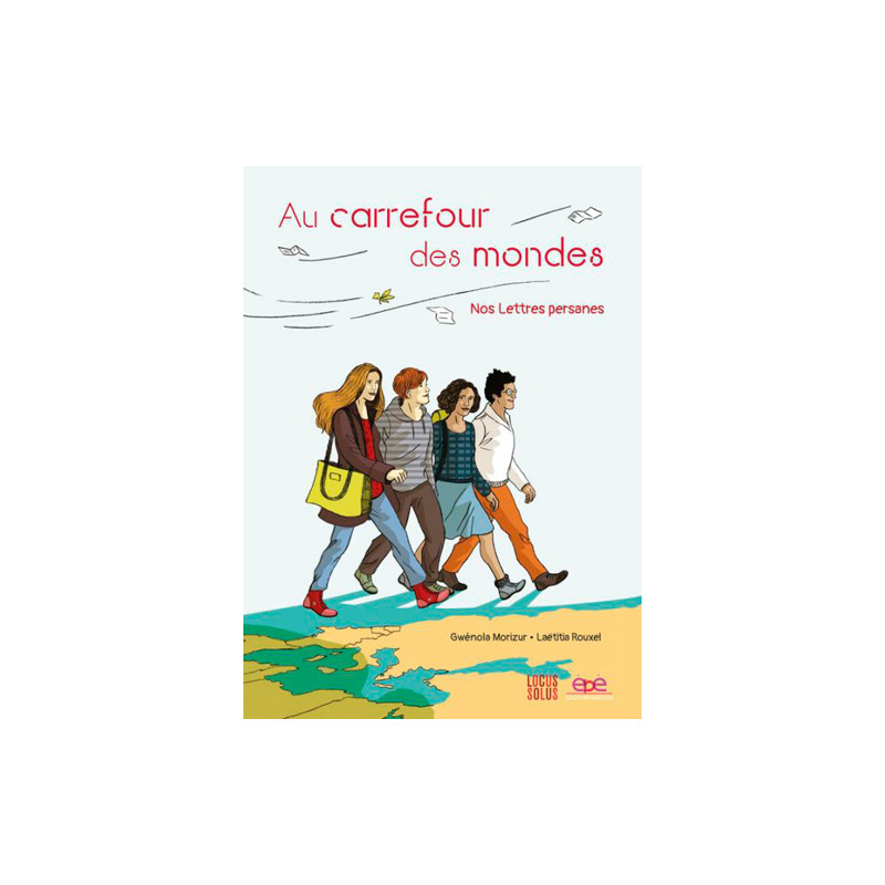 Au carrefour des mondes - nos lettres persanes
