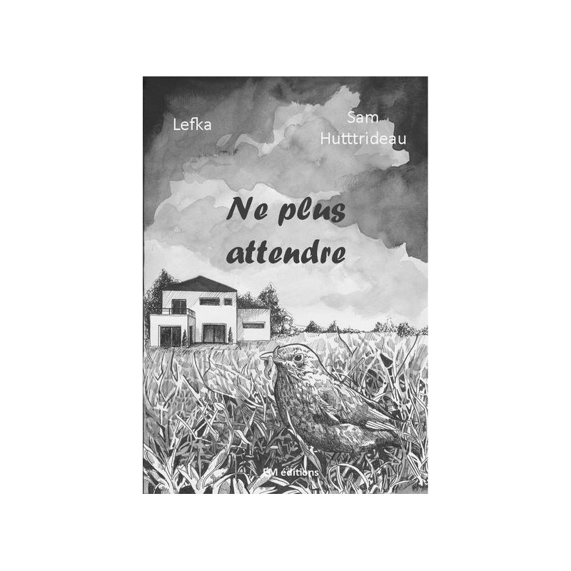 Ne plus attendre