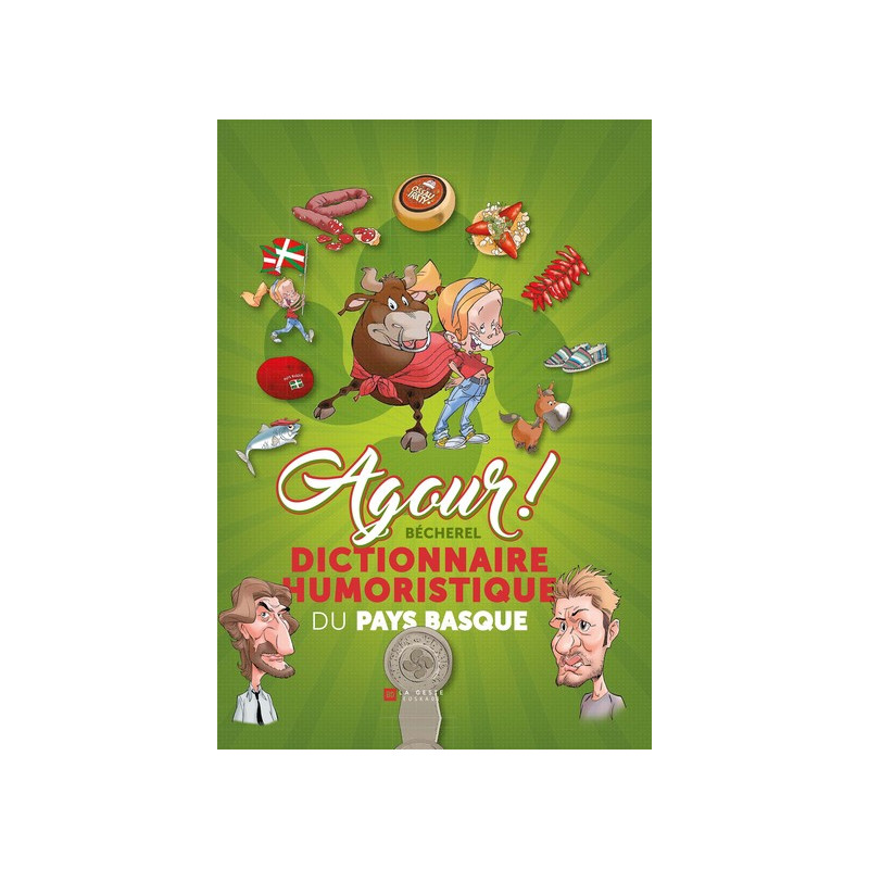 Agour ! - dictionnaire humoristique du Pays basque