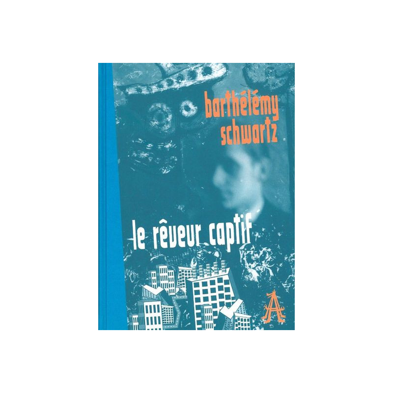Le Rêveur captif