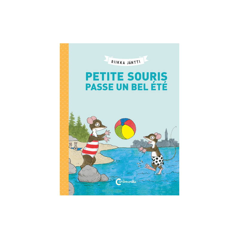 Petite Souris passe un bel été
