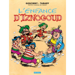 Iznogoud T15 L'enfance d...