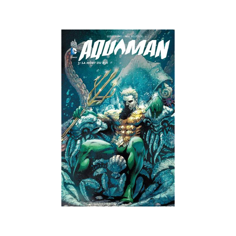 AQUAMAN - Tome 3