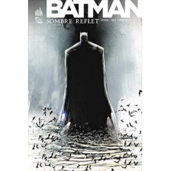 BATMAN SOMBRE REFLET T1