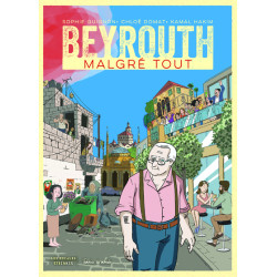 Beyrouth, malgré tout