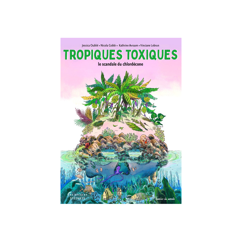 Tropiques toxiques - Le scandale du chlordécone