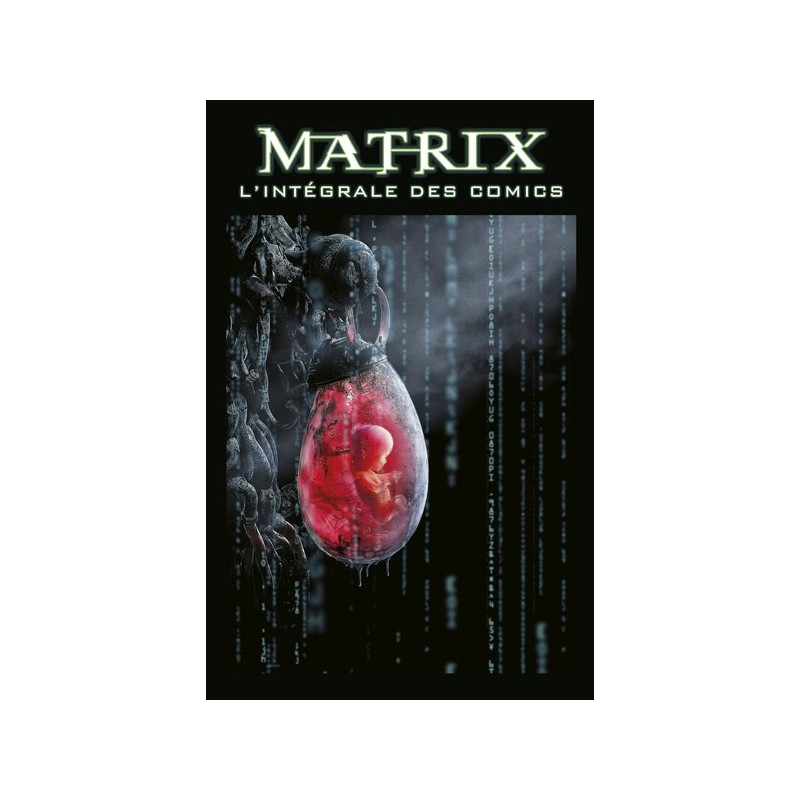 Matrix : l'intégrale des comics