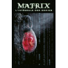 Matrix : l'intégrale des comics