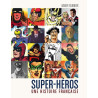 SUPER-HEROS : UNE HISTOIRE FRANCAISE