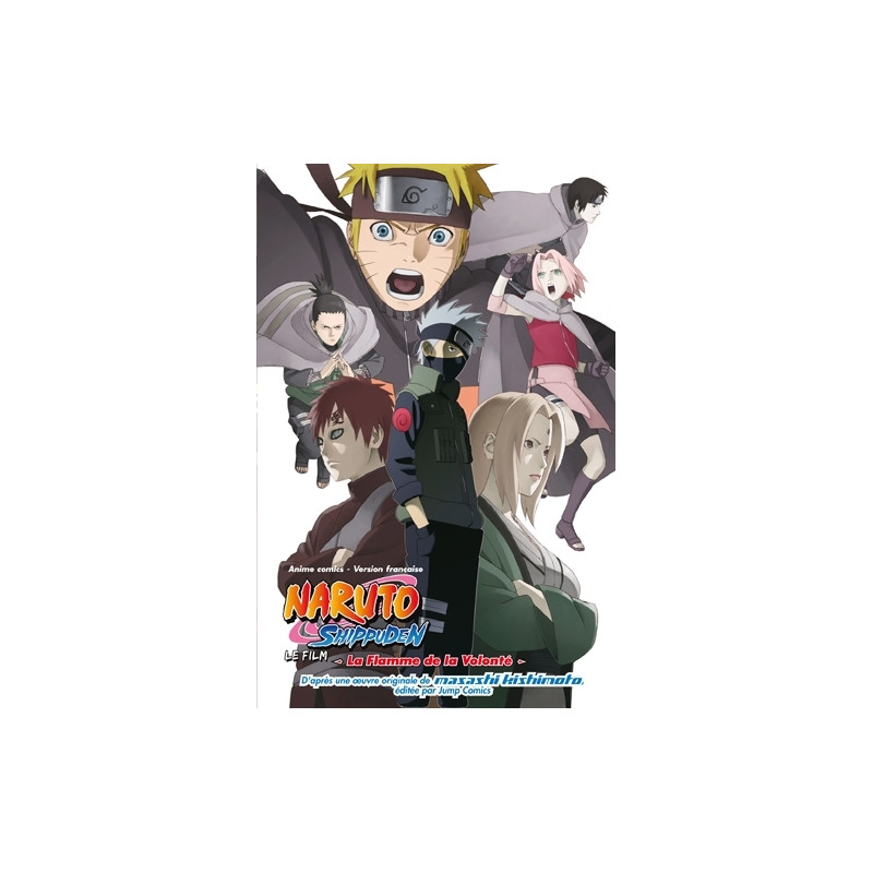 Naruto Shippuden, le film - La Flamme de la volonté - La Flamme de la volonté
