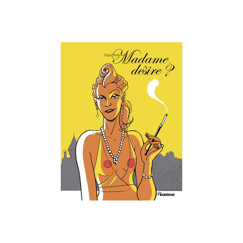 Madame désire ?