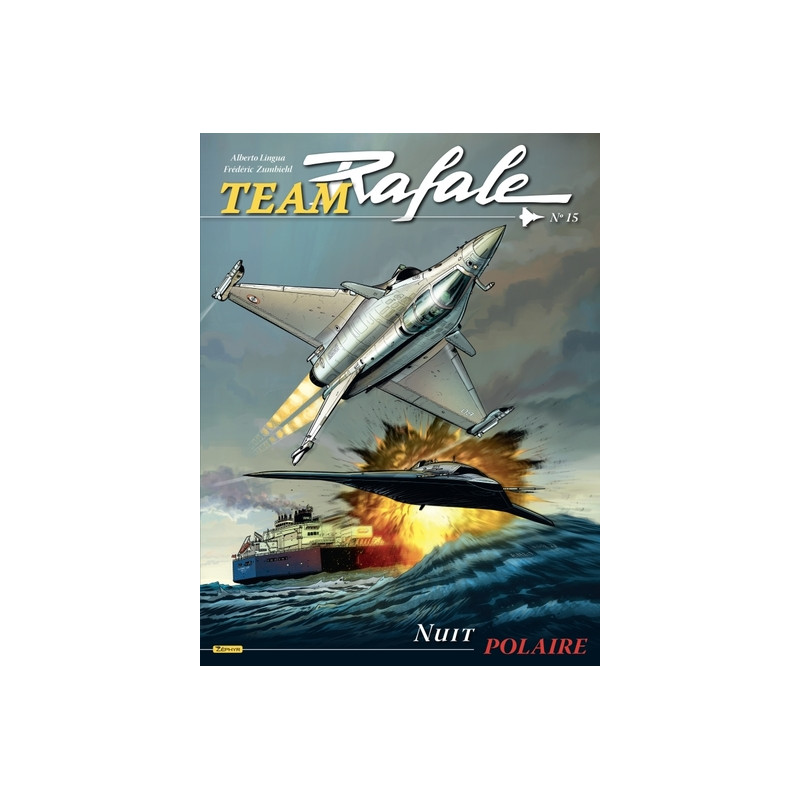 Team Rafale - Tome 15 - Nuit polaire