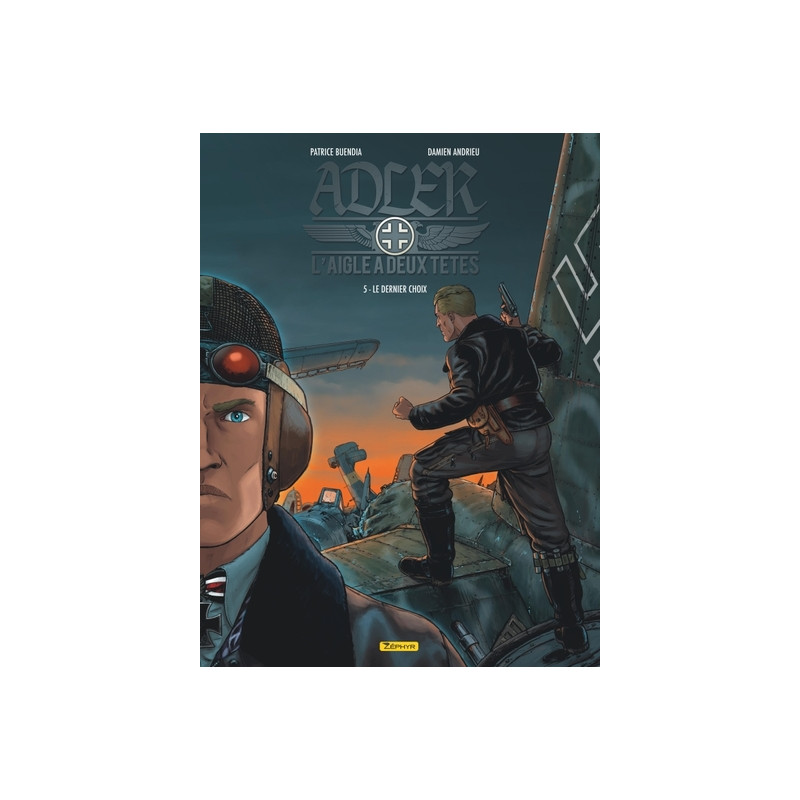 Adler, l'aigle à deux têtes - Tome 5 - Le dernier choix