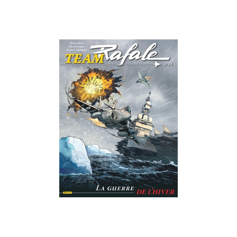 Team Rafale - Tome 14 - La guerre de l'hiver