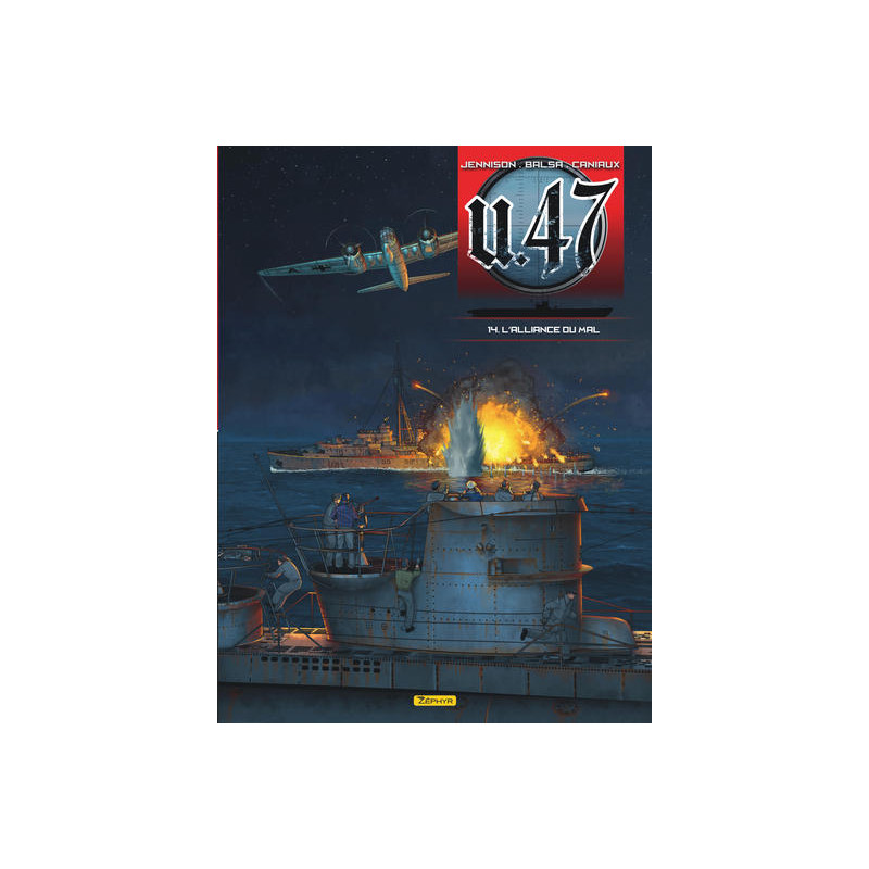 U-47 - Tome 14 - L'alliance du mal (Doc)