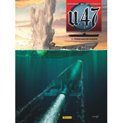 U-47 - Tome 11 - Prisonnier...
