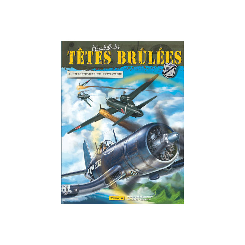 L'Escadrille des Têtes Brûlées - Tome 6 - Le crépuscule des prétentieux