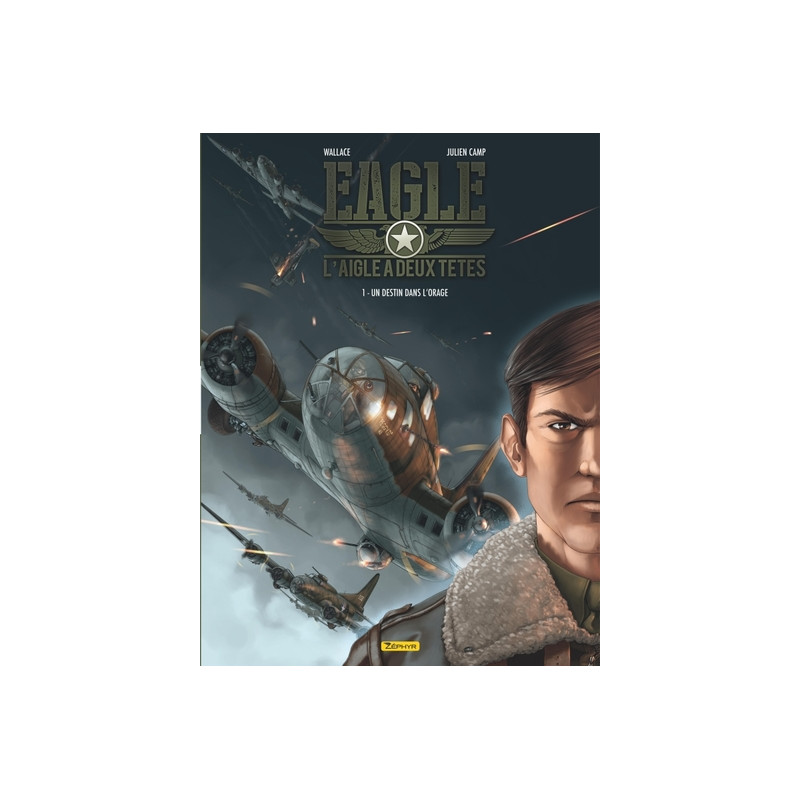 Eagle, l'aigle à deux têtes - Tome 1 - Un destin dans l'orage