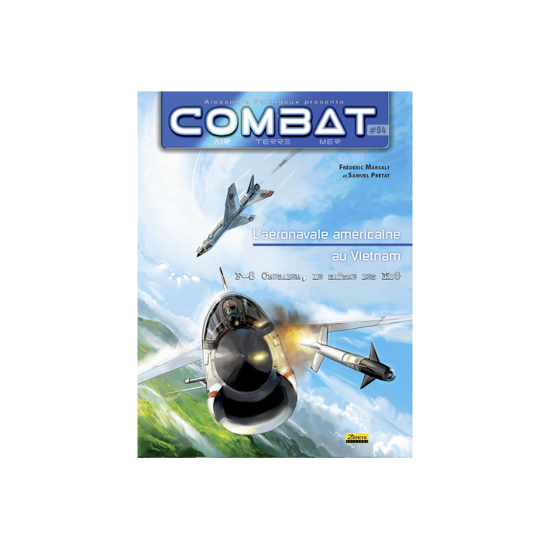 Combat Air - Tome 4 - L'aéronavale américaine au Vietnam, Tome 4