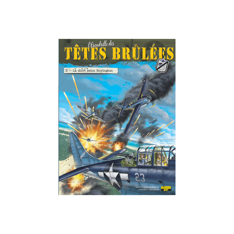 L'Escadrille des Têtes Brûlées - Tome 3 - La mort selon Boyington