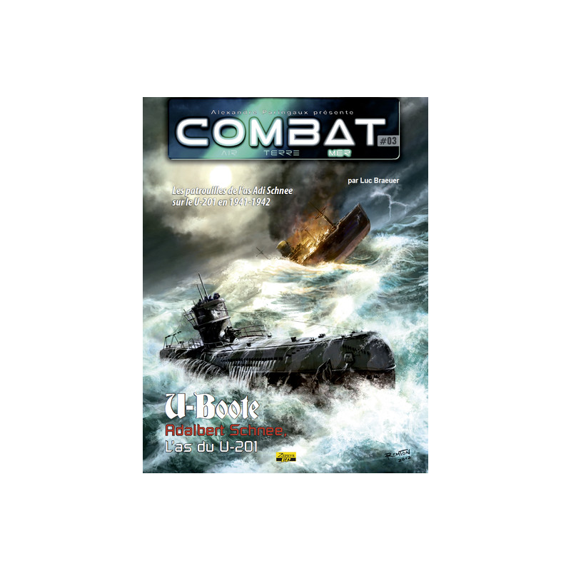 Combat mer - Tome 3 - Les patrouilles de l'as Adi Schnee sur le U-201 en 1941-1942