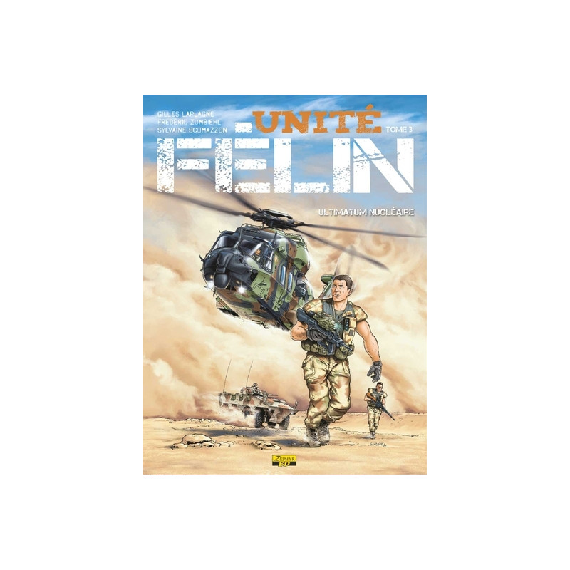 Unité Félin - Tome 3 - Ultimatum nucléaire