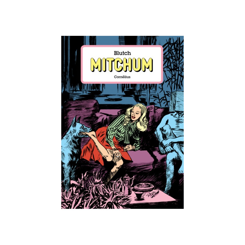 Mitchum l'intégrale