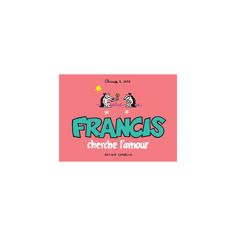 Francis 3 cherche l'amour