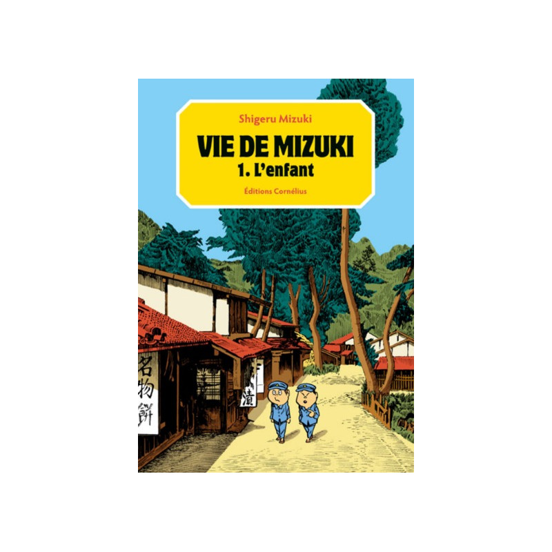 Vie de Mizuki Tome1