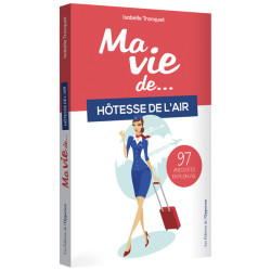 Ma vie d'hôtesse de...