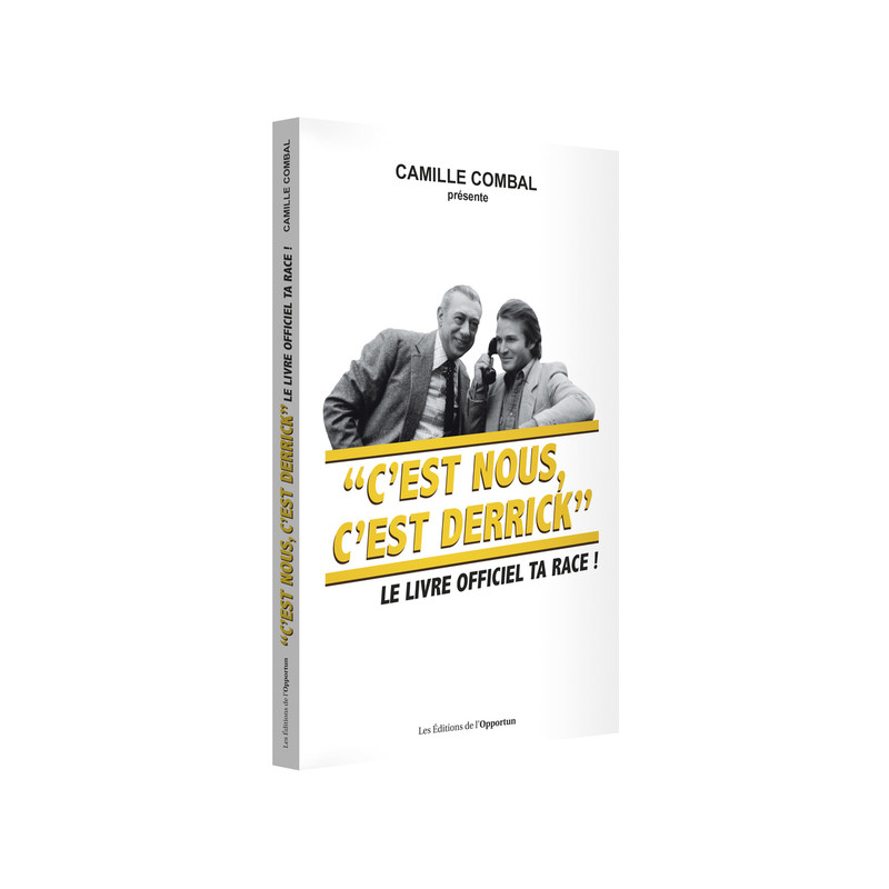 C'est nous c'est Derrick - Le livre officiel ta race !