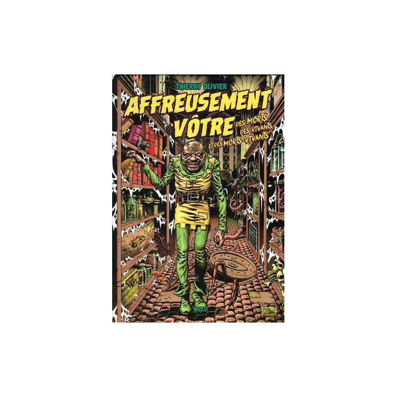 Affreusement Vôtre : des Morts, des Vivants et des Morts-Vivants !