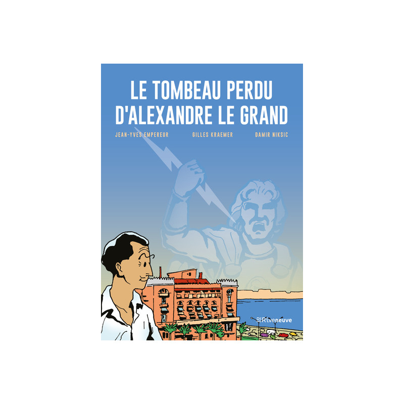 Le tombeau perdu d'Alexandre le Grand