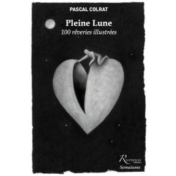 Pleine Lune - 100 rêveries...