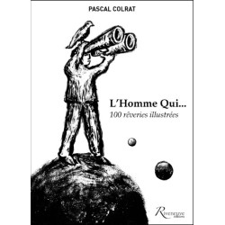 L'homme qui... 100 rêveries...