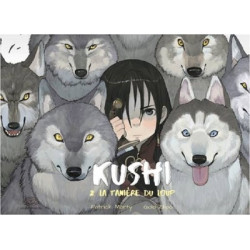 Kushi, tome 2. La tanière...