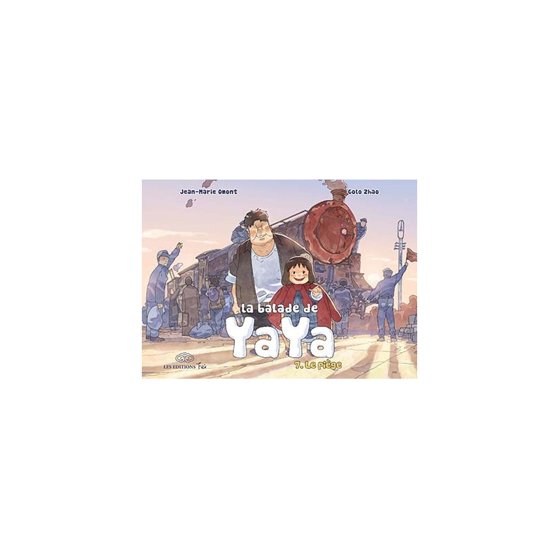 La balade de Yaya, tome 7. Le piège
