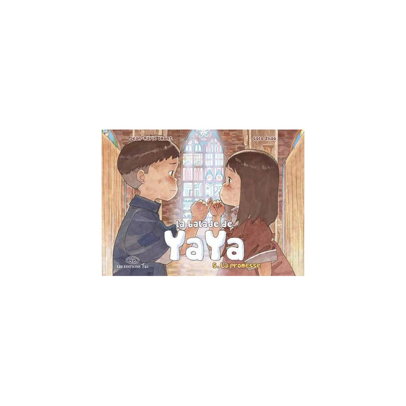 La balade de Yaya, tome 5. La promesse