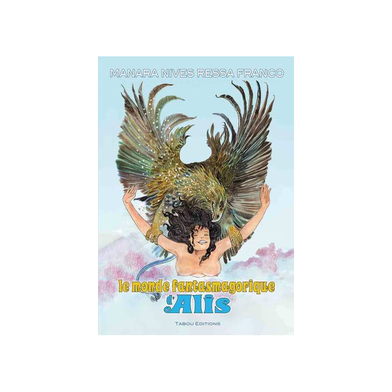 Le monde fantasmagorique d'Alis