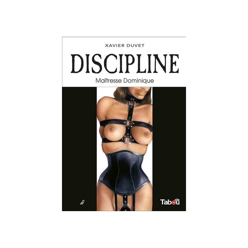 Discipline : Maîtresse Dominique