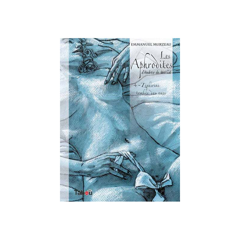 Aphrodites 4 : Zéphirine tombée des nues