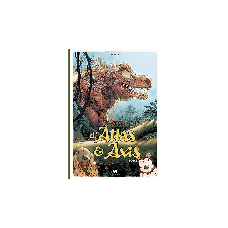 LA SAGA D'ATLAS & AXIS T04