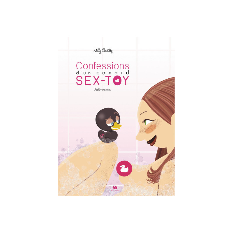 CONFESSIONS D'UN CANARD SEX-TOY T01 PRELIMINAIRE