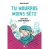 TU MOURRAS MOINS BETE T02 QUOI DE NEUF DOCTEUR MOUSTACHE